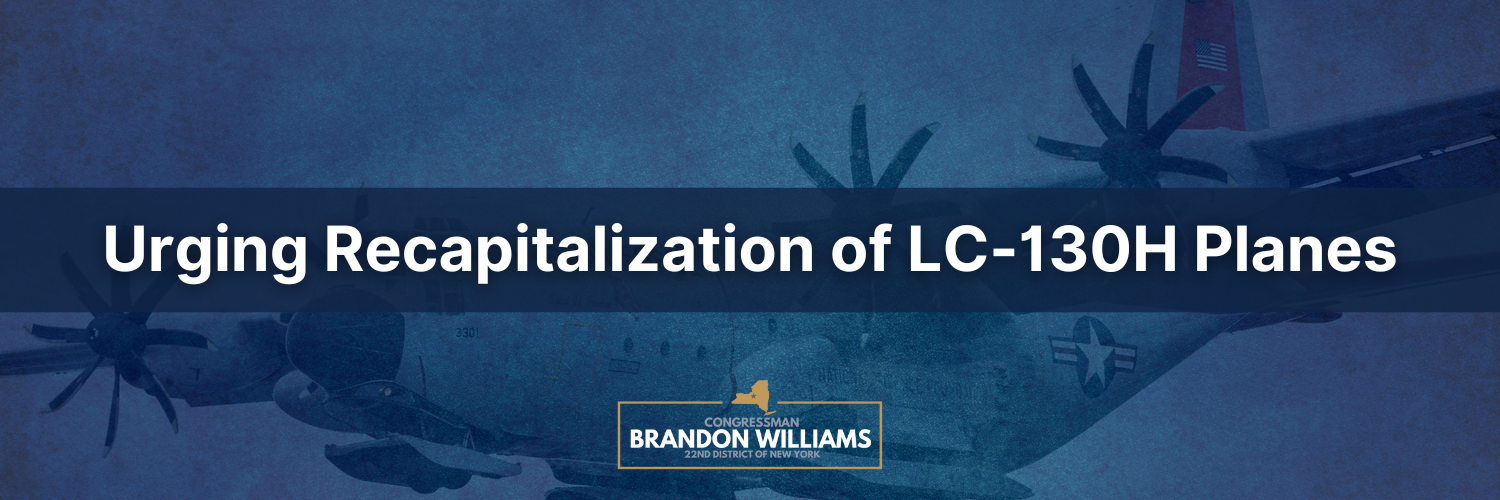 Rep. Williams urges recapitalization of LC-130H planes, joins 12 NY Reps.