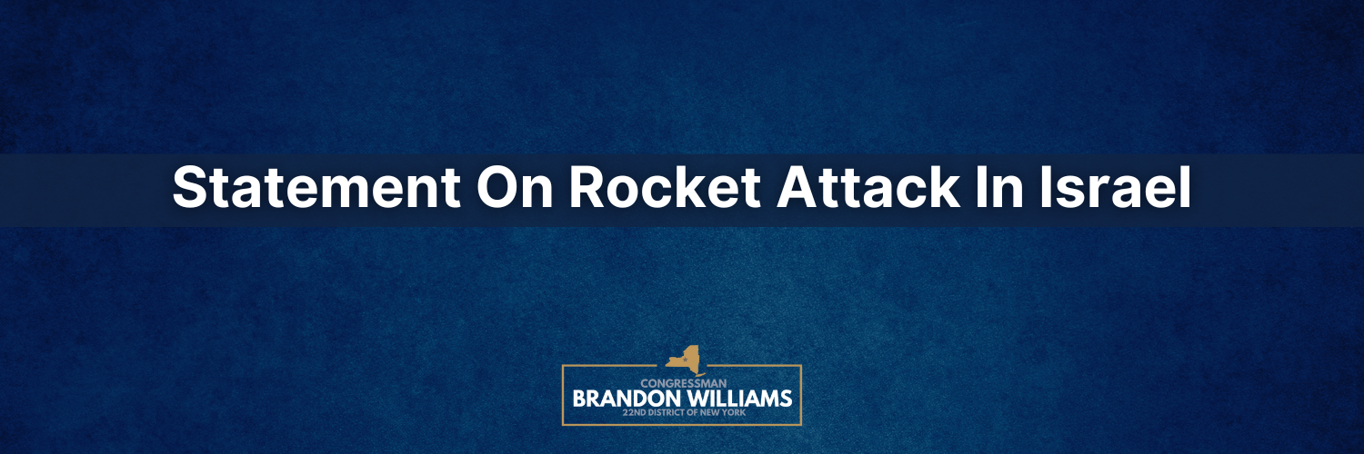 Rep. Williams on Rocket Attack in Israel