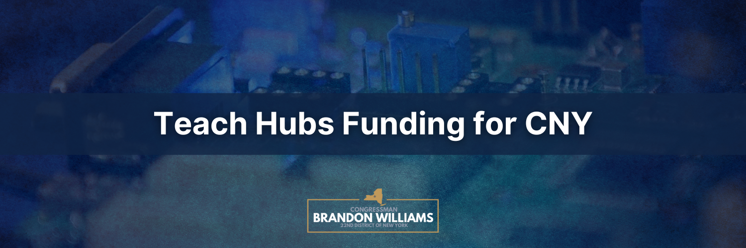 Rep. Williams Announces Tech Hubs Funding for CNY