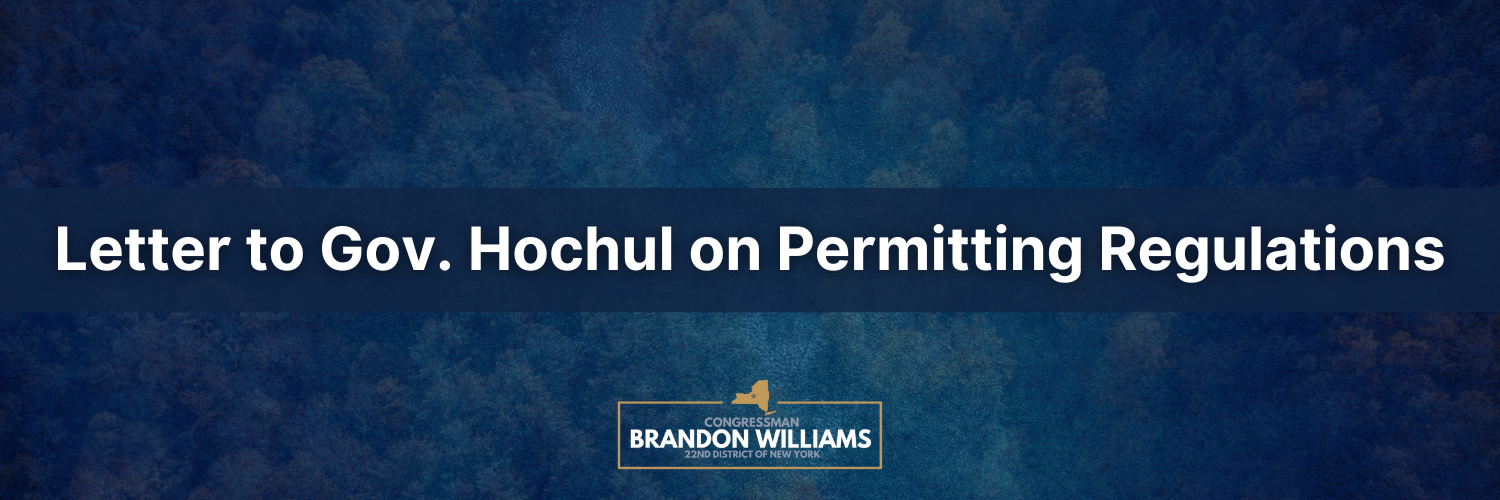 Reps. Williams and Garbarino write to Gov. Hochul on permitting regulations