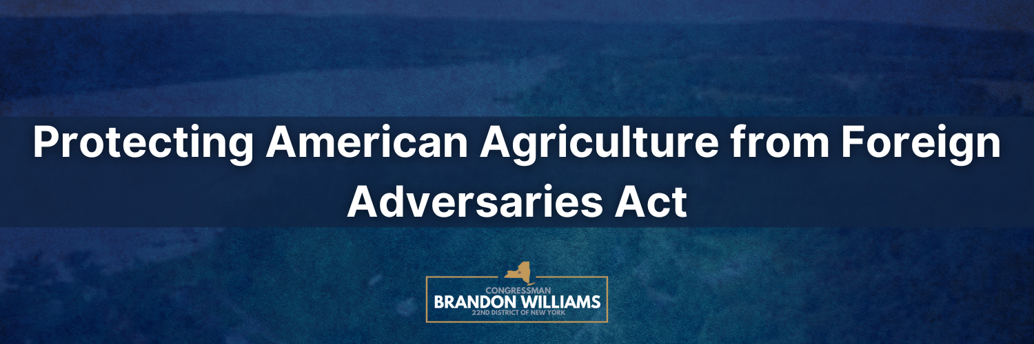 Rep. Williams Cosponsors Protecting American Agriculture from Foreign Adversaries Act