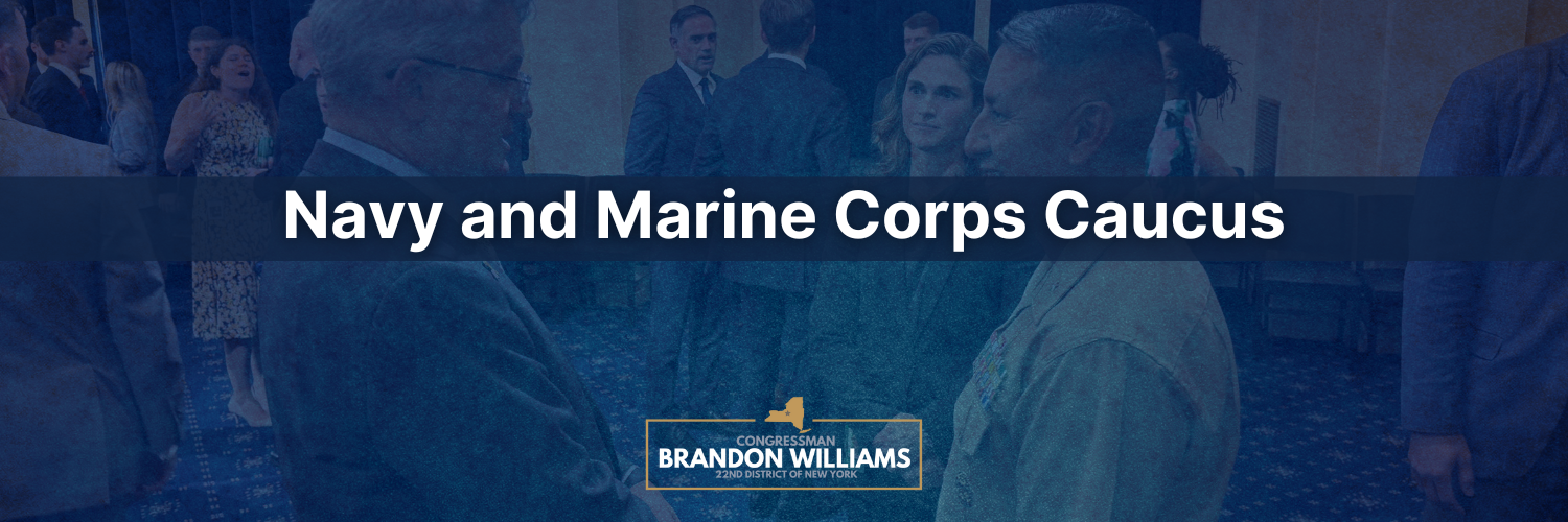 Rep. Williams joins Reps. LaLota and Deluzio to launch new Navy and Marine Corps Caucus